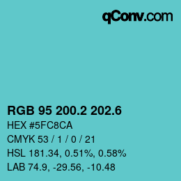 カラーコード: RGB 95 200.2 202.6 | qconv.com
