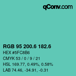 カラーコード: RGB 95 200.6 182.6 | qconv.com