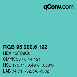 カラーコード: RGB 95 200.6 192 | qconv.com