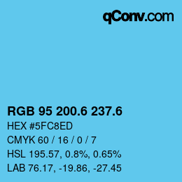 カラーコード: RGB 95 200.6 237.6 | qconv.com