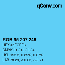 カラーコード: RGB 95 207 246 | qconv.com