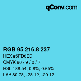 カラーコード: RGB 95 216.8 237 | qconv.com