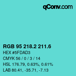 カラーコード: RGB 95 218.2 211.6 | qconv.com