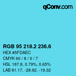 カラーコード: RGB 95 218.2 236.6 | qconv.com