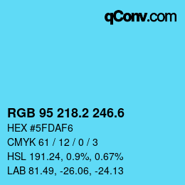 カラーコード: RGB 95 218.2 246.6 | qconv.com