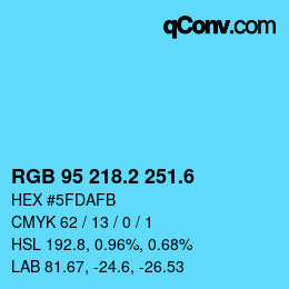 カラーコード: RGB 95 218.2 251.6 | qconv.com