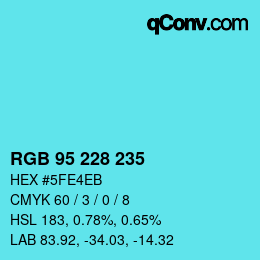 Código de color: RGB 95 228 235 | qconv.com