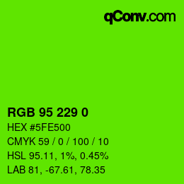 Color code: RGB 95 229 0 | qconv.com