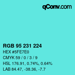 Color code: RGB 95 231 224 | qconv.com