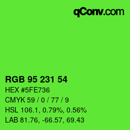 Color code: RGB 95 231 54 | qconv.com
