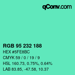 Color code: RGB 95 232 188 | qconv.com