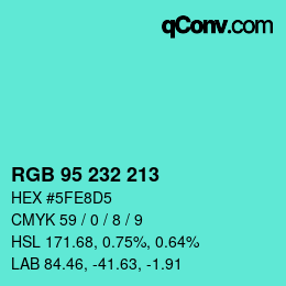 Color code: RGB 95 232 213 | qconv.com