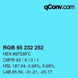 Color code: RGB 95 232 252 | qconv.com