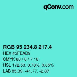 カラーコード: RGB 95 234.8 217.4 | qconv.com