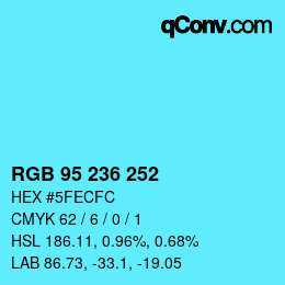 颜色代码: RGB 95 236 252 | qconv.com