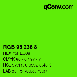 Color code: RGB 95 236 8 | qconv.com