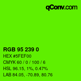 カラーコード: RGB 95 239 0 | qconv.com