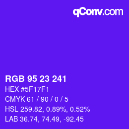カラーコード: RGB 95 23 241 | qconv.com