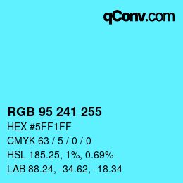 Color code: RGB 95 241 255 | qconv.com