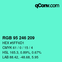 Color code: RGB 95 246 209 | qconv.com