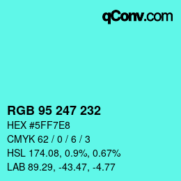 Color code: RGB 95 247 232 | qconv.com