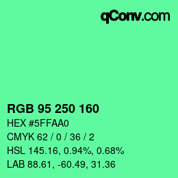 Color code: RGB 95 250 160 | qconv.com