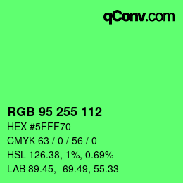 Color code: RGB 95 255 112 | qconv.com