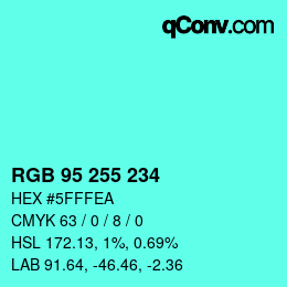 Color code: RGB 95 255 234 | qconv.com