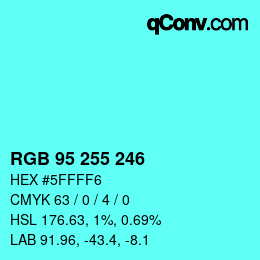 Color code: RGB 95 255 246 | qconv.com