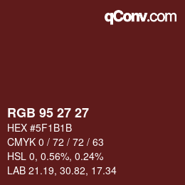 Farbcode: RGB 95 27 27 | qconv.com