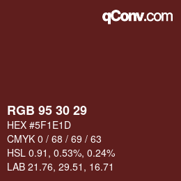 Farbcode: RGB 95 30 29 | qconv.com