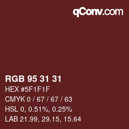 Color code: RGB 95 31 31 | qconv.com