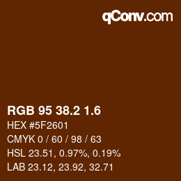 カラーコード: RGB 95 38.2 1.6 | qconv.com