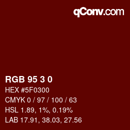 Color code: RGB 95 3 0 | qconv.com
