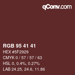 Color code: RGB 95 41 41 | qconv.com