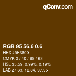 カラーコード: RGB 95 56.6 0.6 | qconv.com
