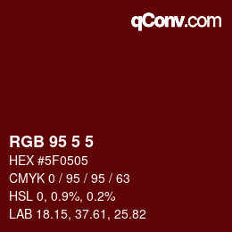 Color code: RGB 95 5 5 | qconv.com