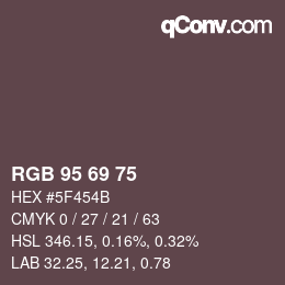 カラーコード: RGB 95 69 75 | qconv.com