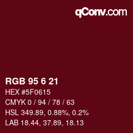 Color code: RGB 95 6 21 | qconv.com