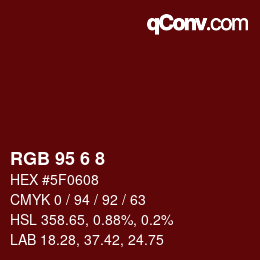 カラーコード: RGB 95 6 8 | qconv.com