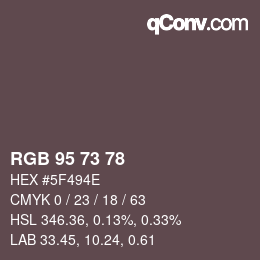 Color code: RGB 95 73 78 | qconv.com