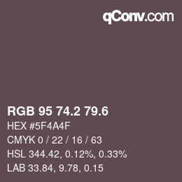 カラーコード: RGB 95 74.2 79.6 | qconv.com