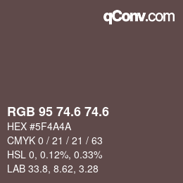 カラーコード: RGB 95 74.6 74.6 | qconv.com