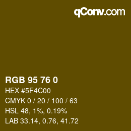カラーコード: RGB 95 76 0 | qconv.com