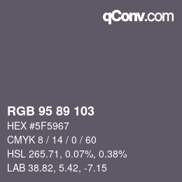Color code: RGB 95 89 103 | qconv.com