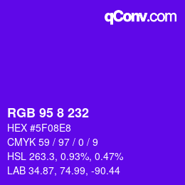 Color code: RGB 95 8 232 | qconv.com