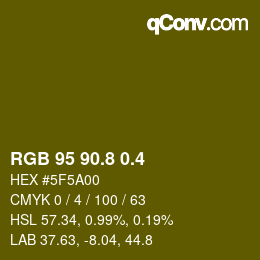 カラーコード: RGB 95 90.8 0.4 | qconv.com