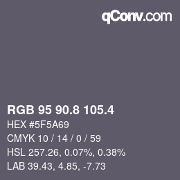カラーコード: RGB 95 90.8 105.4 | qconv.com