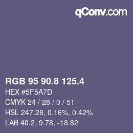 カラーコード: RGB 95 90.8 125.4 | qconv.com
