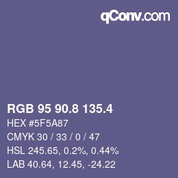 カラーコード: RGB 95 90.8 135.4 | qconv.com